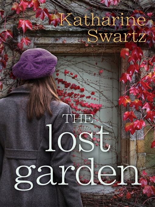 Title details for The Lost Garden by Katharine Swartz - Available